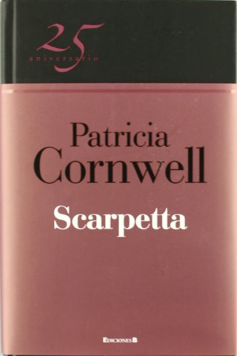 Download Scarpetta (Doctora Kay Scarpetta 16) (VARIOS) Download Scarpetta (Doctora Kay Scarpetta 16) (VARIOS)