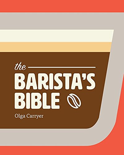 The barista's bible gratuit The barista's bible gratuit