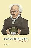 Image de Schopenhauer zum Vergnügen (Reclams Universal-Bibliothek)