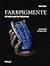Produktbild Farbpigmente: 50 Farben und ihre Geschichte