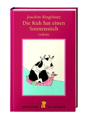Die Kuh hat einen Sonnenstich - Gedichte