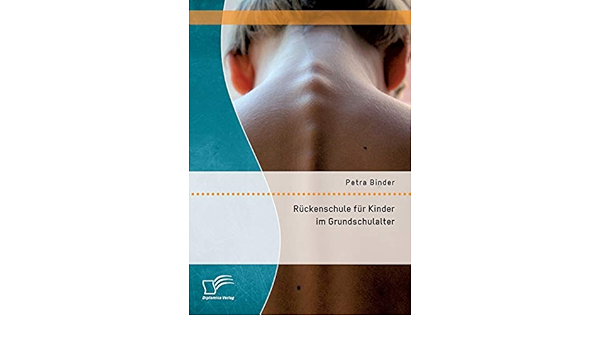 Ruckenschule Fur Kinder Im Grundschulalter Amazon De Binder Petra Bucher