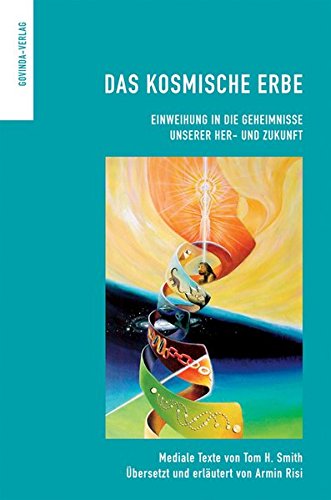 Pdf Das Kosmische Erbe Einweihung In Die Geheimnisse Unserer Her Und Zukunft Epub Robinakel