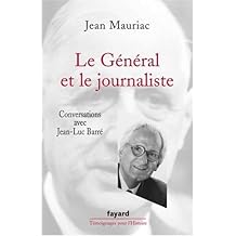 Le G&eacute;n&eacute;ral et le journaliste