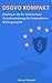 DSGVO Kompakt: Einstieg in die EU-Datenschutz-Grundverordnung für Unternehmen leicht gemacht! by Michael Schmidt