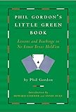 Image de Phil Gordon's Little Green Book: Lessons and Teachings in No Limit Texas Hold'em (English Edition)