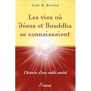 Les vies où Jésus et Bouddha se connaissaient - L'histoire d'une noble amitié Livre en Ligne - Telecharger Ebook