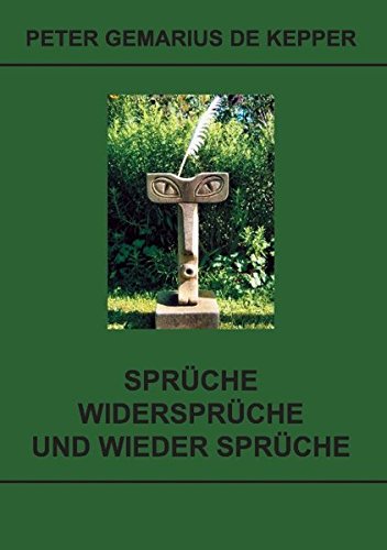 Sprüche / Widersprüche / und wieder Sprüche