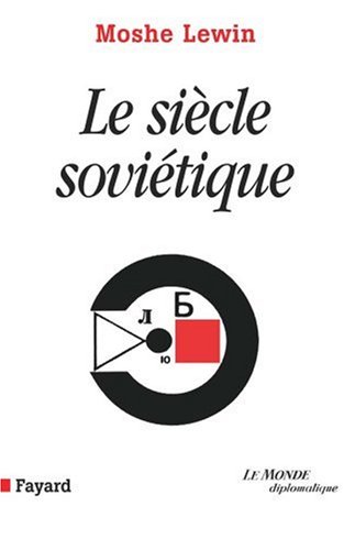 Download Le siècle Soviétique Download Le siècle Soviétique