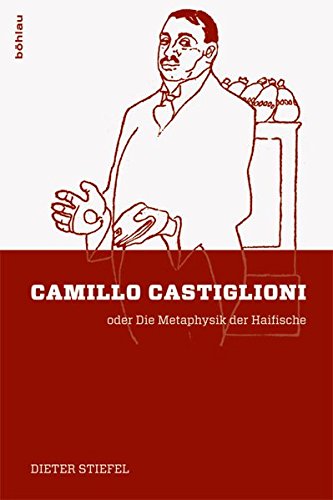 Camillo Castiglioni: oder Die Metaphysik der Haifische