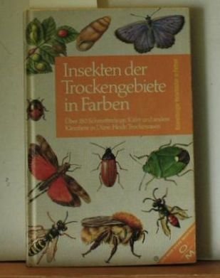 Preisvergleich Produktbild Insekten der Trockengebiete in Farben