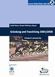 Gründung und Franchising 2007/2008 (Erfolgreich selbstständig) by 