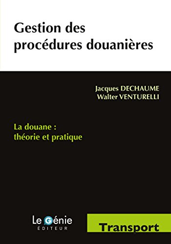 Download Gestion des procédures douanières Download Gestion des procédures douanières