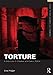 Torture: A Sociology of Violence and Human Rights (Framing 21st Century Social Issues) (English Edition) by