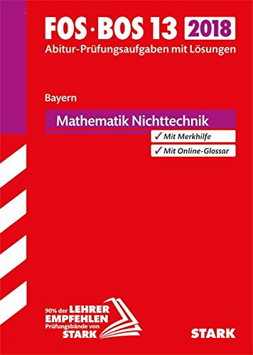 Download Abiturprüfung FOS/BOS Bayern - Mathematik Nichttechnik 13. Klasse Download Abiturprüfung FOS/BOS Bayern - Mathematik Nichttechnik 13. Klasse