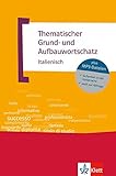 Thematischer Grund- und Aufbauwortschatz Italienisch. Buch mit MP3-CD by Luciana Feinler-Torriani, Gunter H. Klemm