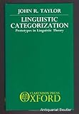 Linguistic Categorization: Prototypes in Linguistic Theory