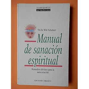 Manual de sanacion espiritual - autocuracion