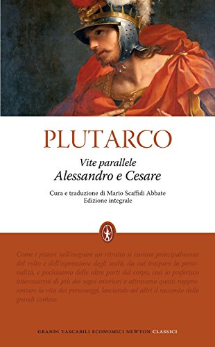 Download Vite parallele. Alessandro e Cesare (eNewton Classici) Download Vite parallele. Alessandro e Cesare (eNewton Classici)
