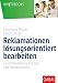 Reklamationen lösungsorientiert bearbeiten: So vermeiden Sie Kunden- und Imageverluste (Whitebooks) by Christiana Thiede, Ulrich Dietze