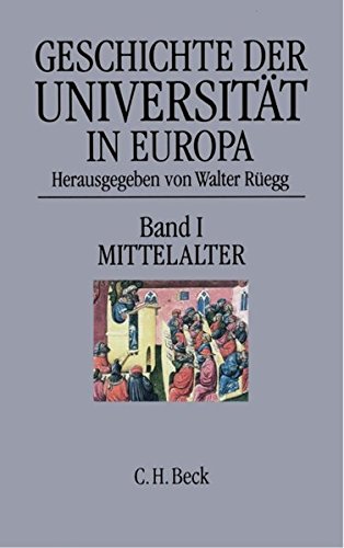 Preisvergleich Produktbild Geschichte der Universität in Europa, 4 Bde, Bd.1, Mittelalter