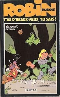 jaquette livre Robin Dubois, Tome 2 : T'as de beaux yeux, tu sais !