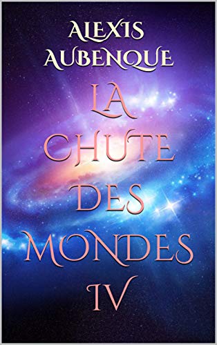 Télécharger LA CHUTE DES MONDES IV PDF