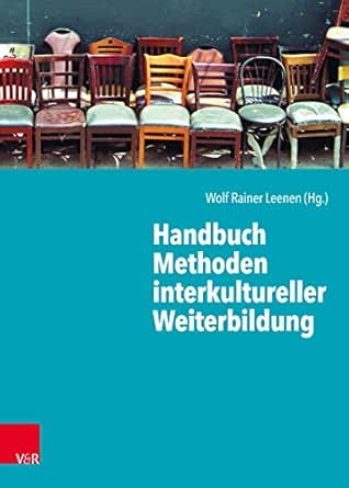 Handbuch Methoden Interkultureller Weiterbildung Ebook Wolf Rainer Leenen Leenen Wolf Rainer Gross Andreas Grosch Harald Scheitza Alexander Godderz Heike Durak Ugur Amazon De Kindle Shop