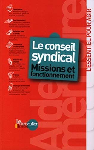 Télécharger Le conseil syndical : Missions et fonctionnement Gratuit