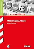 STARK Klassenarbeiten Realschule - Mathematik 7. Klasse by 