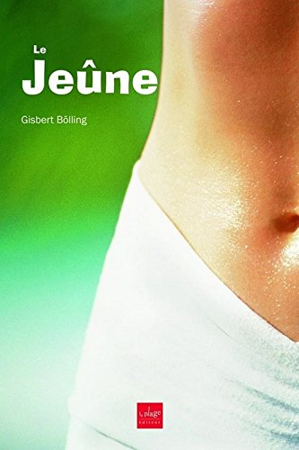 Le jeûne gratuit Le jeûne gratuit