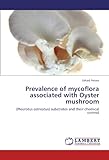 Image de Prevalence of mycoflora associated with Oyster mushroom: (Pleurotus ostreatus) substrates and their chemical control
