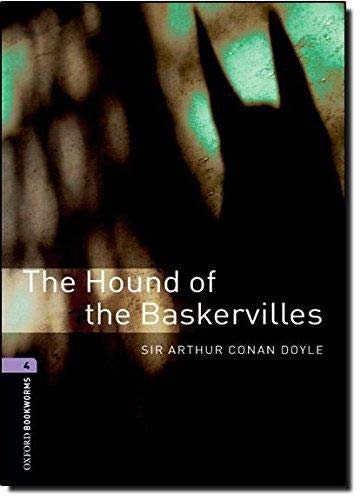 Oxford Bookworms Library: Level 4:: The Hound of the Baskervilles: Reader 9 Schuljahr Stufe 2 (Oxford Bookworms ELT)