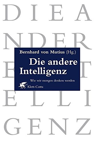Download Die andere Intelligenz - Wie wir morgen denken werden Download Die andere Intelligenz - Wie wir morgen denken werden