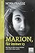 Marion, für immer 13: Der Tag, an dem meine Tochter nicht mehr leben wollte by Nora Fraisse, Monika Buchgeister