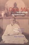 Image de Dipa Ma: The Life and Legacy of a Buddhist Master