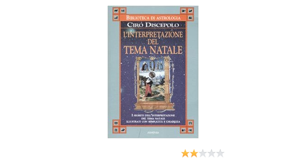 L Interpretazione Del Tema Natale Amazon It Discepolo Ciro Libri