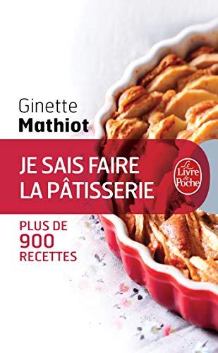 Je sais faire la pâtisserie Je sais faire la pâtisserie