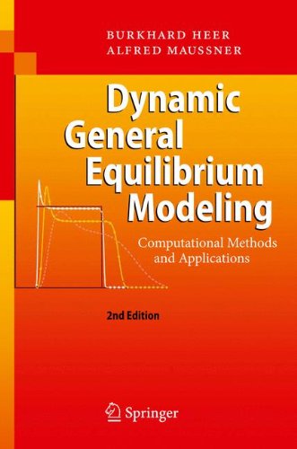 Download Dynamic General Equilibrium Modeling: Computational Methods and Applications Download Dynamic General Equilibrium Modeling: Computational Methods and Applications