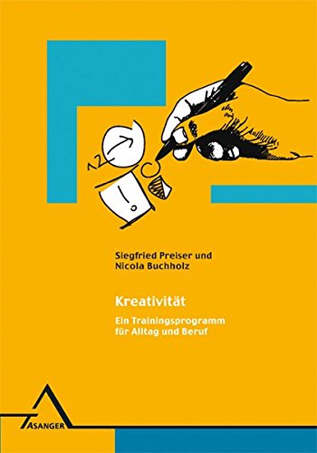 Download Kreativität: Ein Trainingsprogramm für Alltag und Beruf Download Kreativität: Ein Trainingsprogramm für Alltag und Beruf