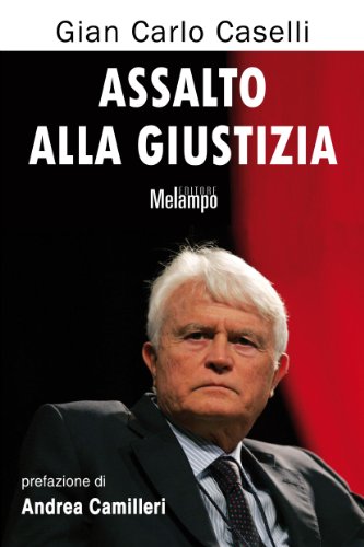 Assalto alla giustizia (Le storie) Assalto alla giustizia (Le storie)