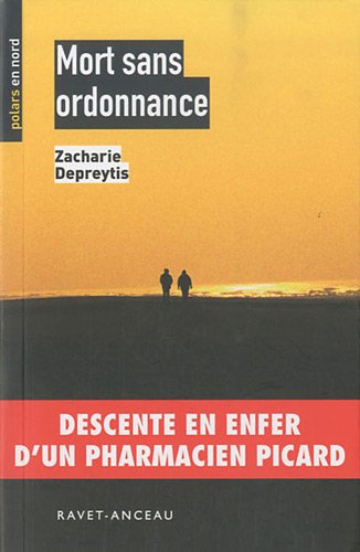 <a href="/node/106604">Mort sans ordonnance ou Les tribulations d'un pharmacien picard</a>