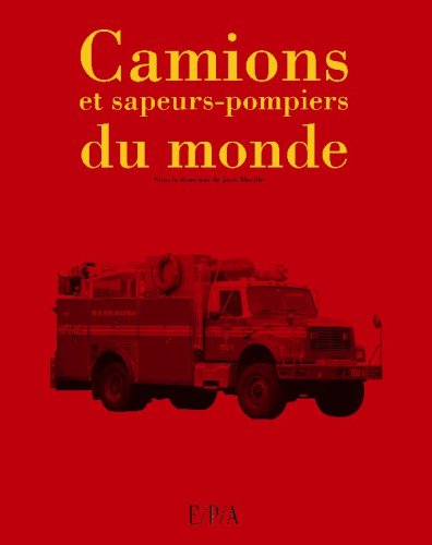 couverture de : Camions et sapeurs-pompiers du monde