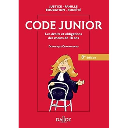 Code junior - 8e éd. Les droits et obligations des moins de 18 ans