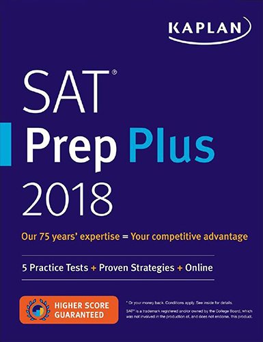 Kaplan Test PrepSAT Prep Plus 2018: 5 Practice Tests + Proven Strategies + Online (Kaplan Test Prep)