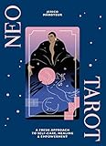 Neo Tarot: A fresh approach to self-care, healing & empowerment by 