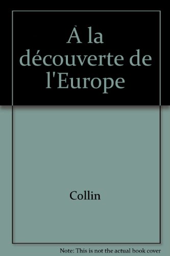 couverture de : A LA D&Eacute;COUVERTE DE L'EUROPE