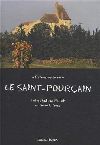 Télécharger Le Saint-Pourçain: Patrimoine du vin Gratuit
