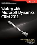Working with Microsoft Dynamics CRM 2011 by