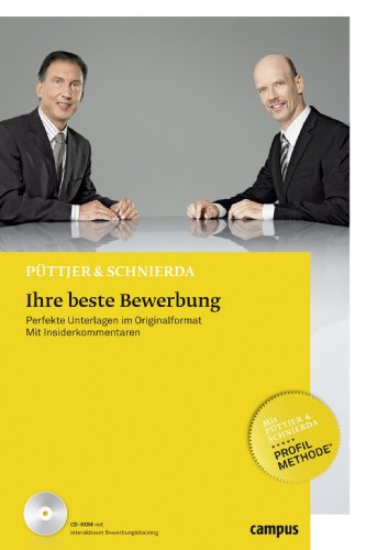 Download Ihre beste Bewerbung: Perfekte Unterlagen im Originalformat   Mit Insiderkommentaren